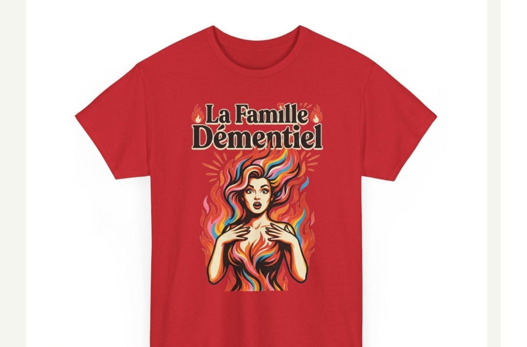 T-shirt Fantasy-La Famille Démentiel: Féminin Feu